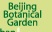 Click - Go to Beijing Botanical Garden !